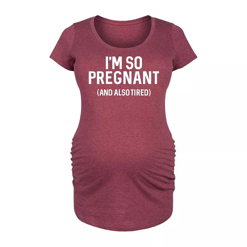 Maternity I'm So Pregnant Graphic Tee, Women's,  Product Image