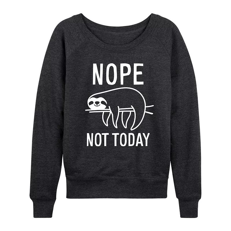 Women's Nope Not Today Sloth French Terry Long Sleeve Tee, Girl's,  Product Image