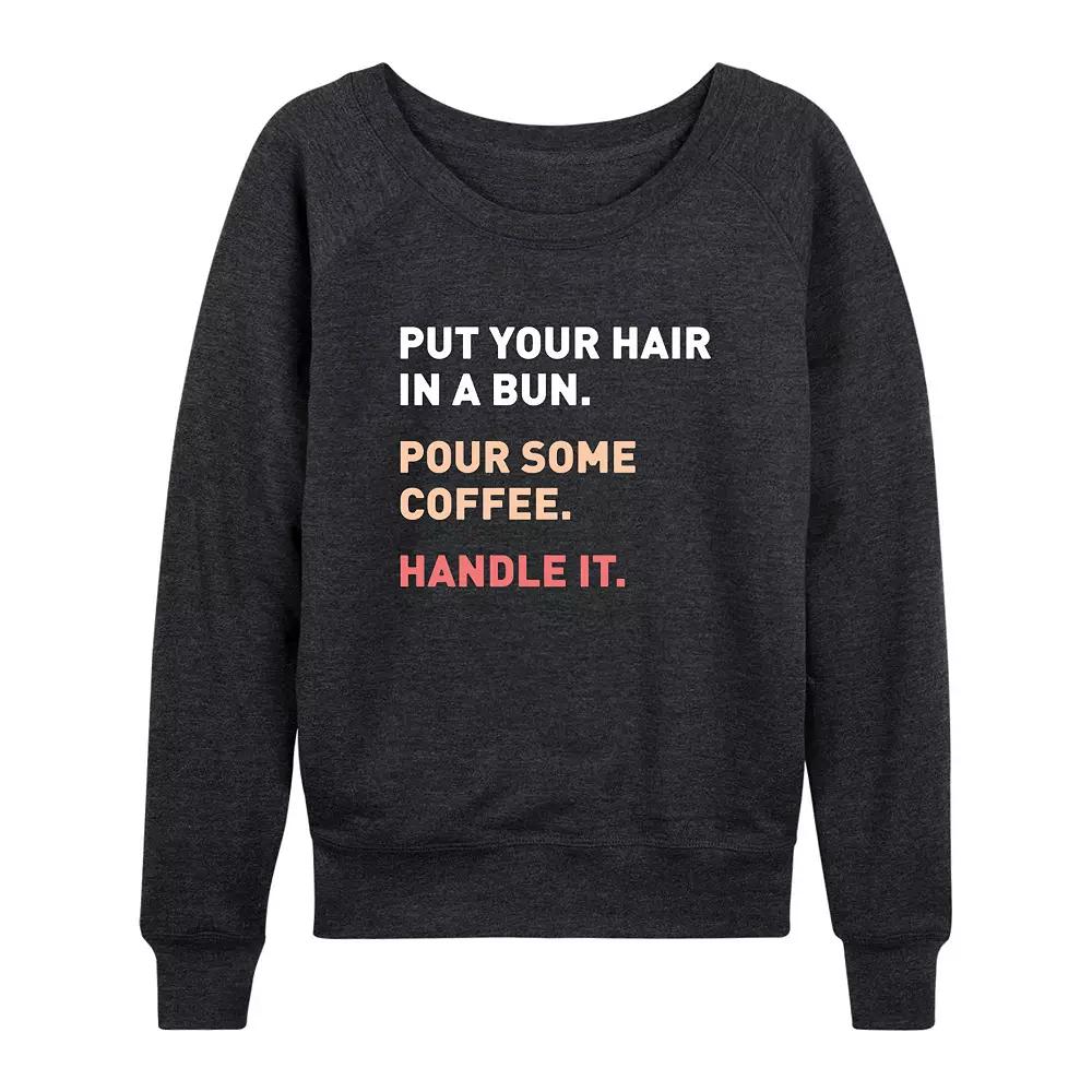 Women's Bun Coffee Handle It French Terry Long Sleeve Tee,  Product Image
