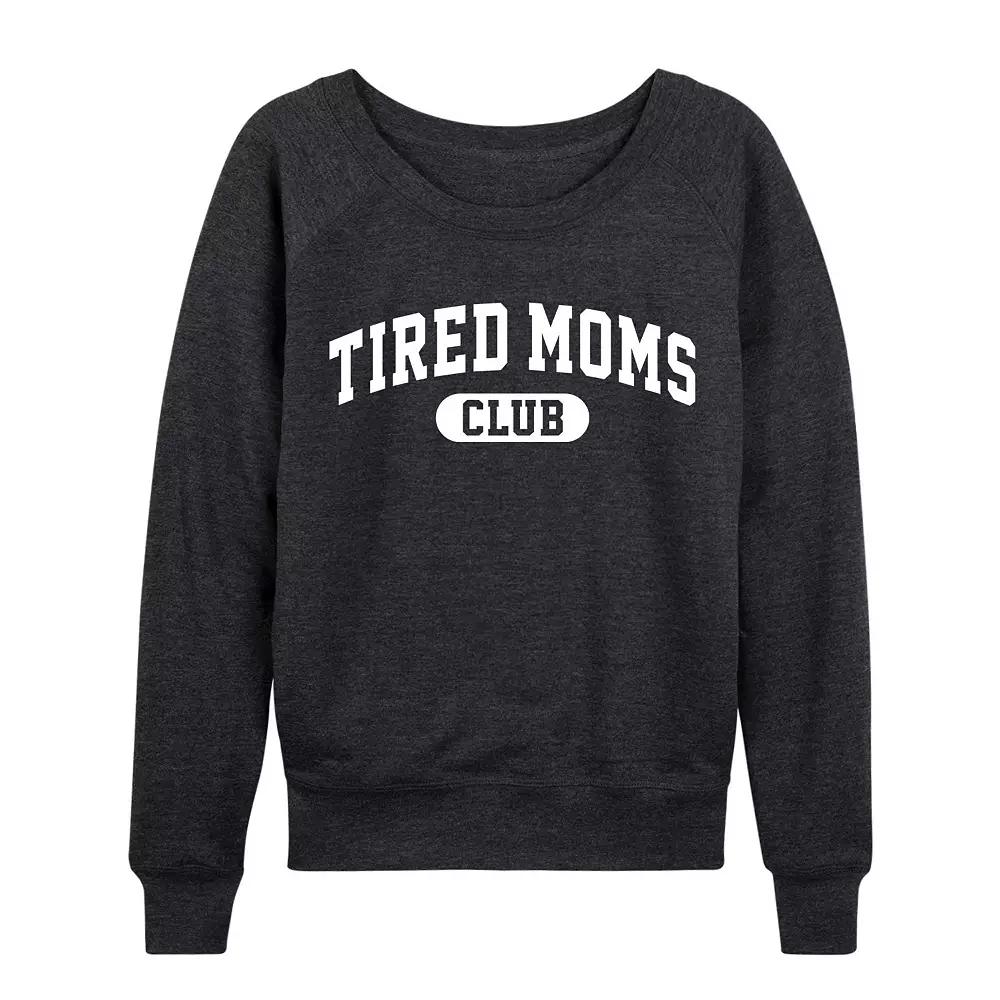 Women's Tired Moms Club French Terry Long Sleeve Tee, Girl's,  Product Image