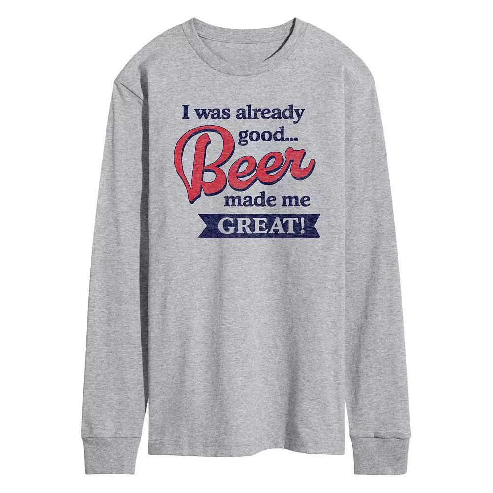 Men's Already Good Beer Great Long Sleeve Graphic Tee,  Product Image