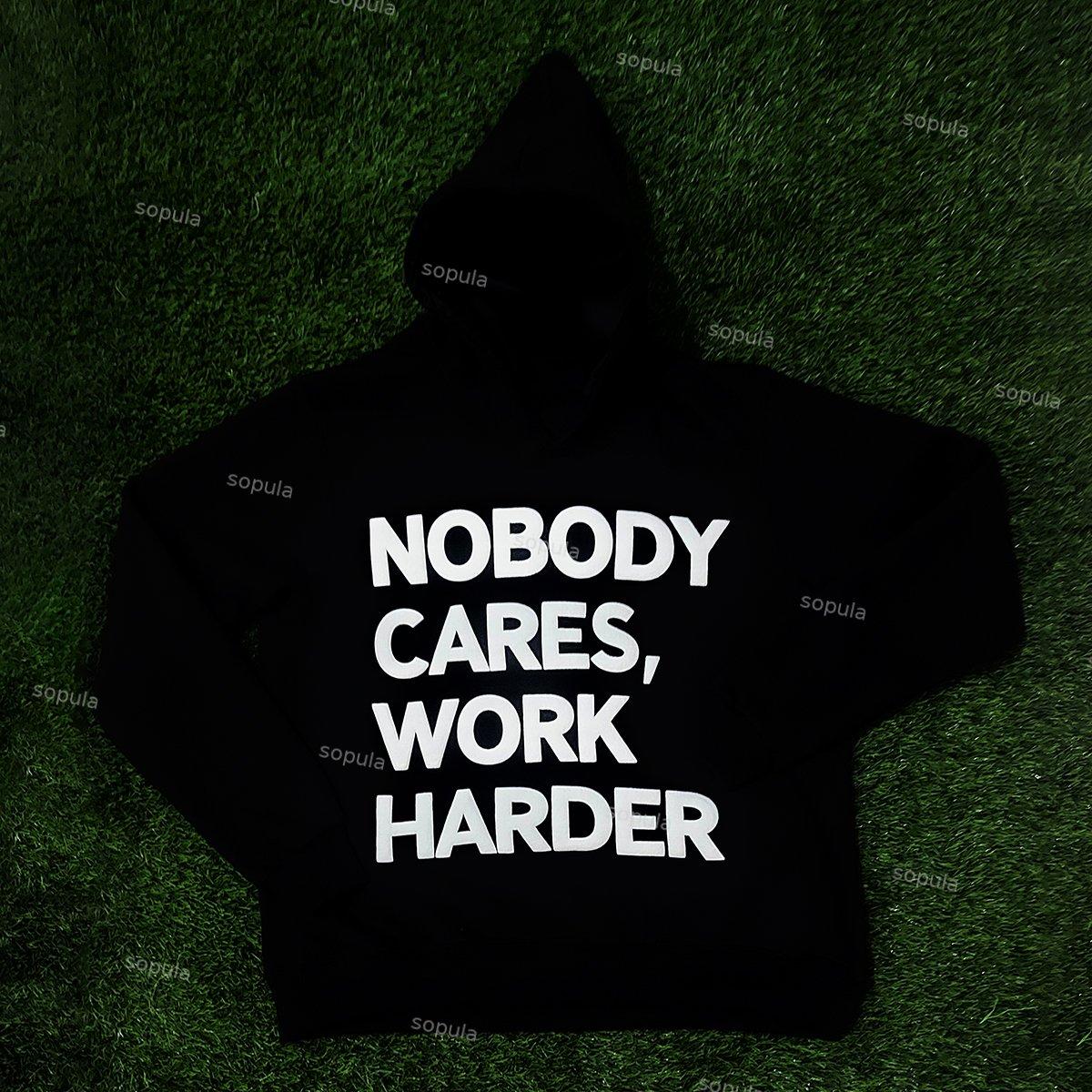 Sopula Nobody Cares Work Harder Graphic Hoodie Product Image