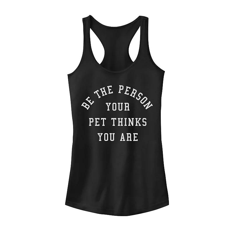 Juniors' "Be The Person Your Pet Thinks You Are" Tank Top, Girl's,  Product Image