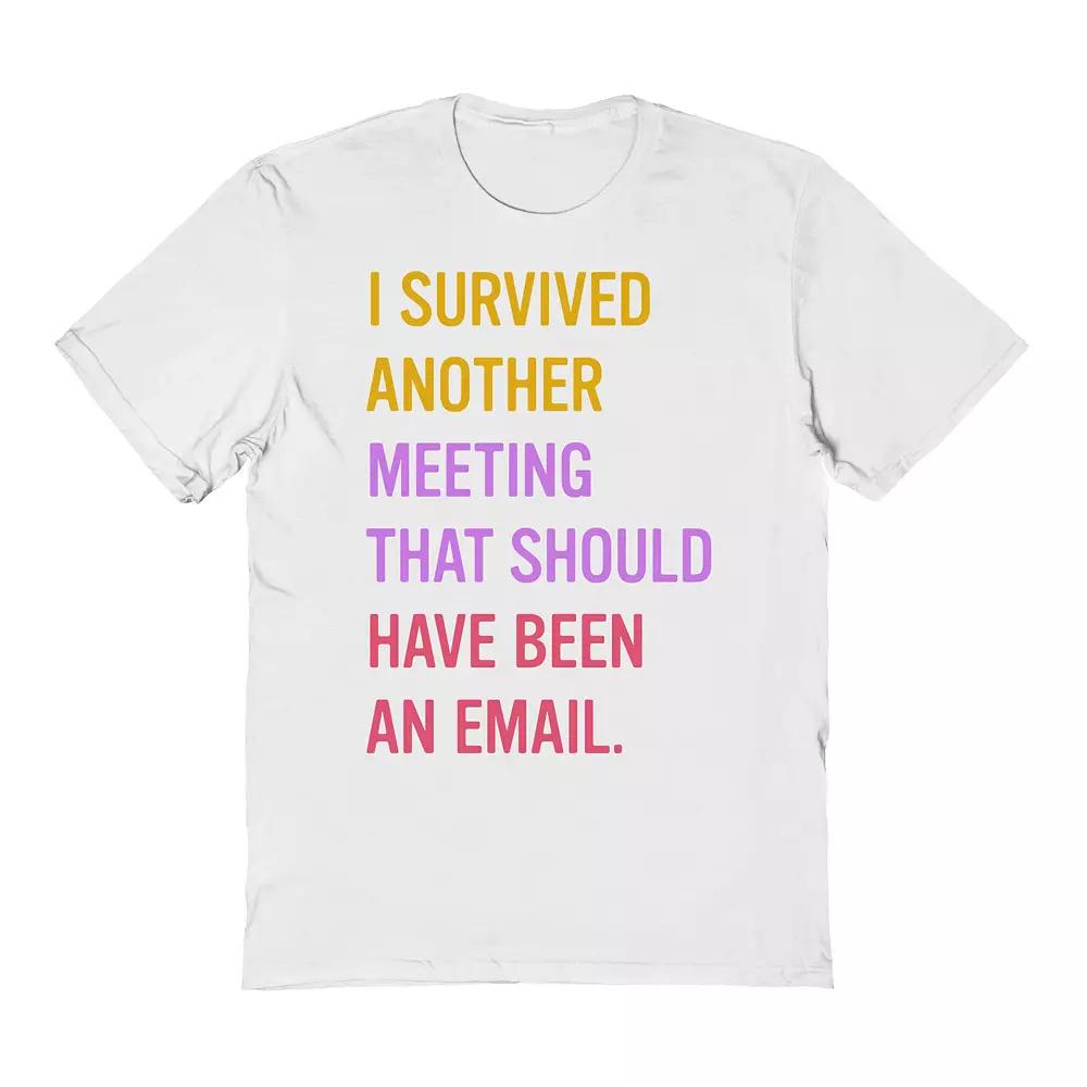 Men's COLAB89 by Threadless I Survived Another Meeting That Should Graphic Tee, Size: XL, White Product Image