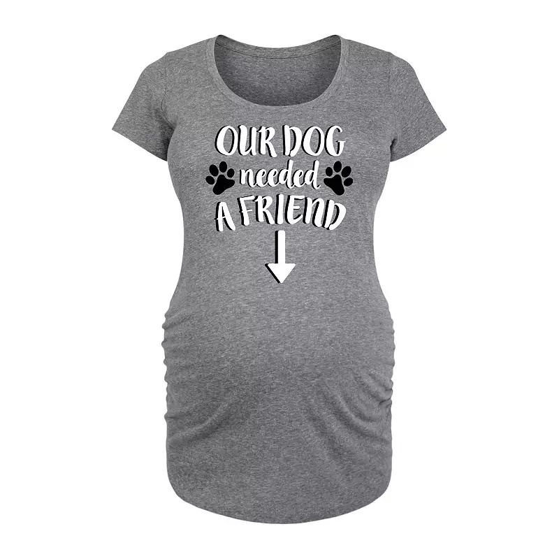 Maternity Our Dog Needed a Friend Graphic Tee, Womens Grey Gray Product Image