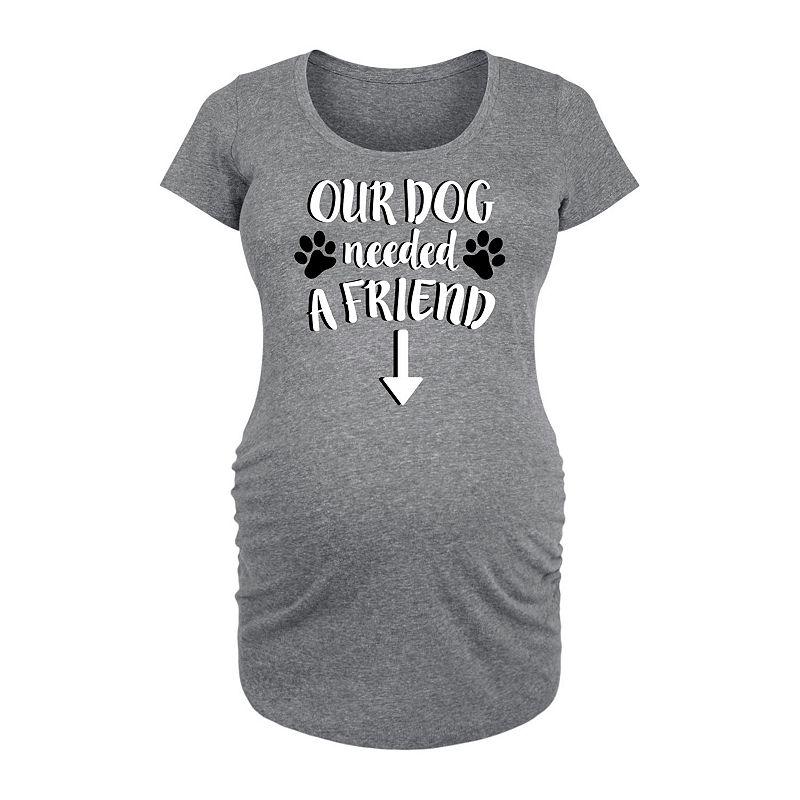 Maternity Our Dog Needed a Friend Graphic Tee, Womens Grey Dark Red Product Image