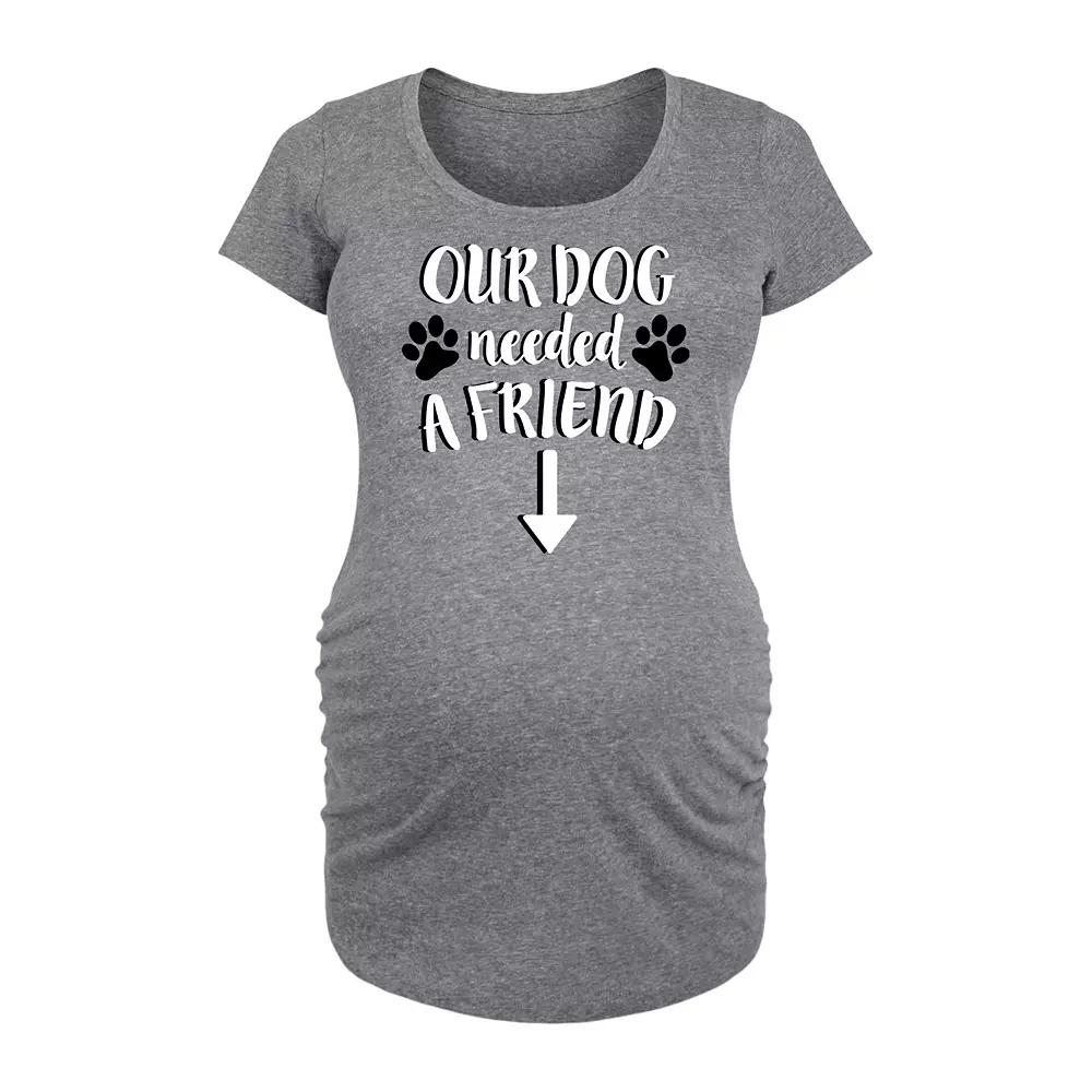 Maternity Our Dog Needed a Friend Graphic Tee, Womens Grey Dark Red Product Image