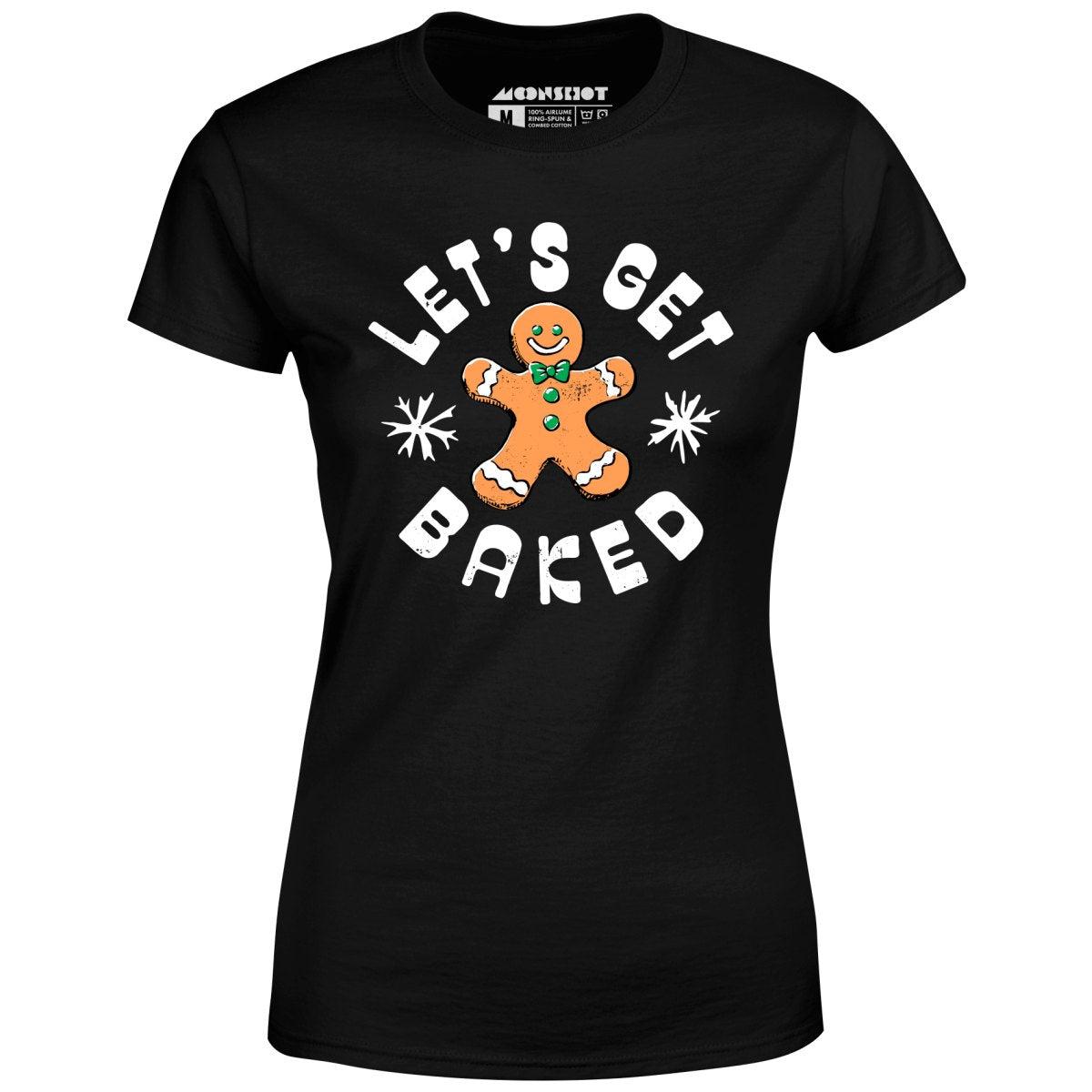 Let's Get Baked - Christmas Cookie - Women's T-Shirt Female Product Image