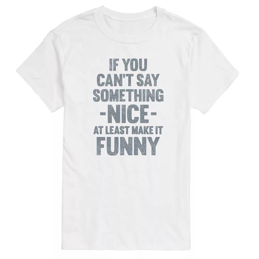 Men's If You Can't Say Something Nice Graphic Tee,  Product Image