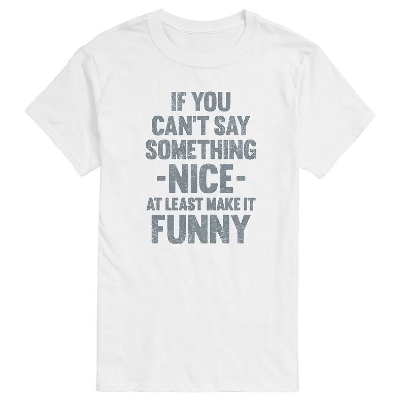 Men's If You Can't Say Something Nice Graphic Tee,  Product Image