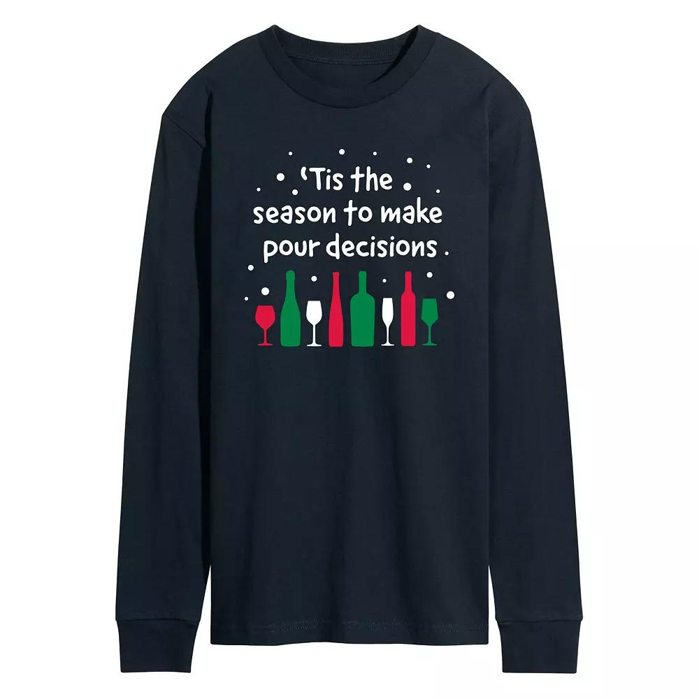 Men's 'Tis The Season To Make Pour Decisions Long Sleeve Graphic Tee,  Product Image