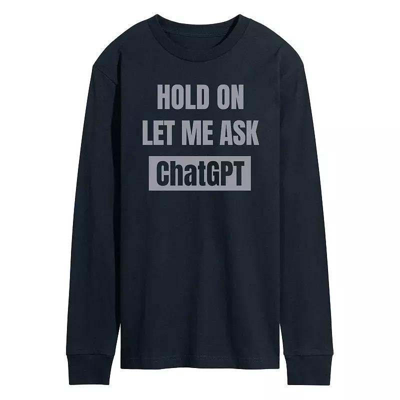 Men's Hold On Ask ChatGPT Long Sleeve Graphic Tee Graphic Tee,  Product Image
