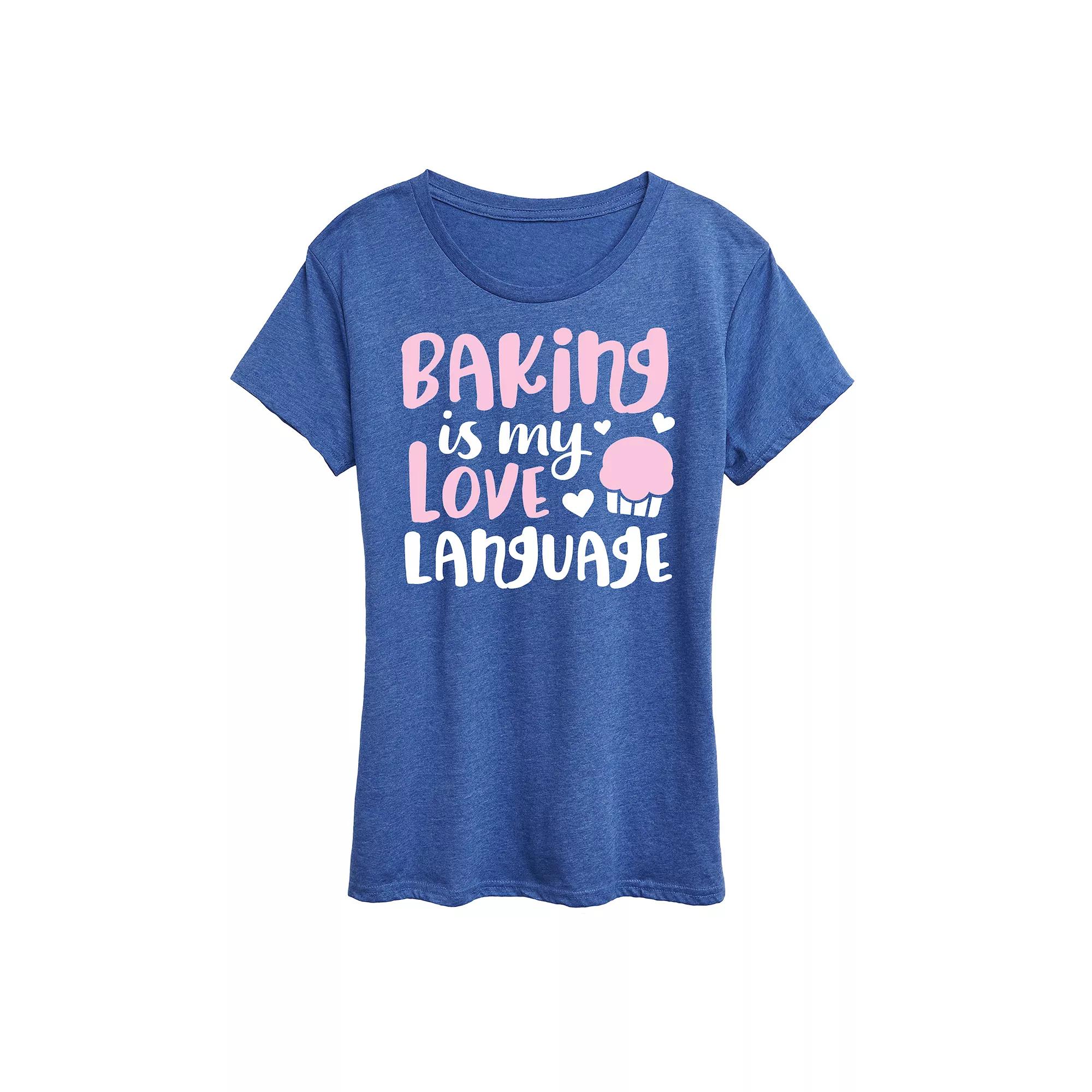 Women's Baking Is My Love Language Graphic Tee,  Product Image