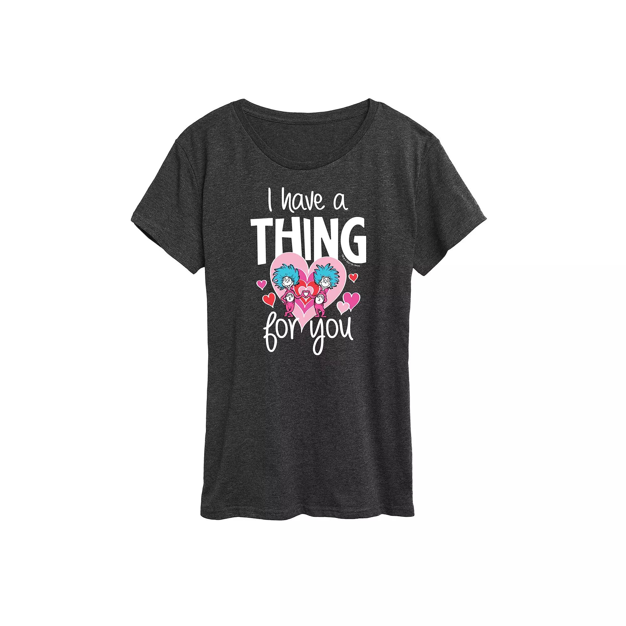 Women's Dr. Seuss I Have A Thing For You Graphic Tee,  Product Image