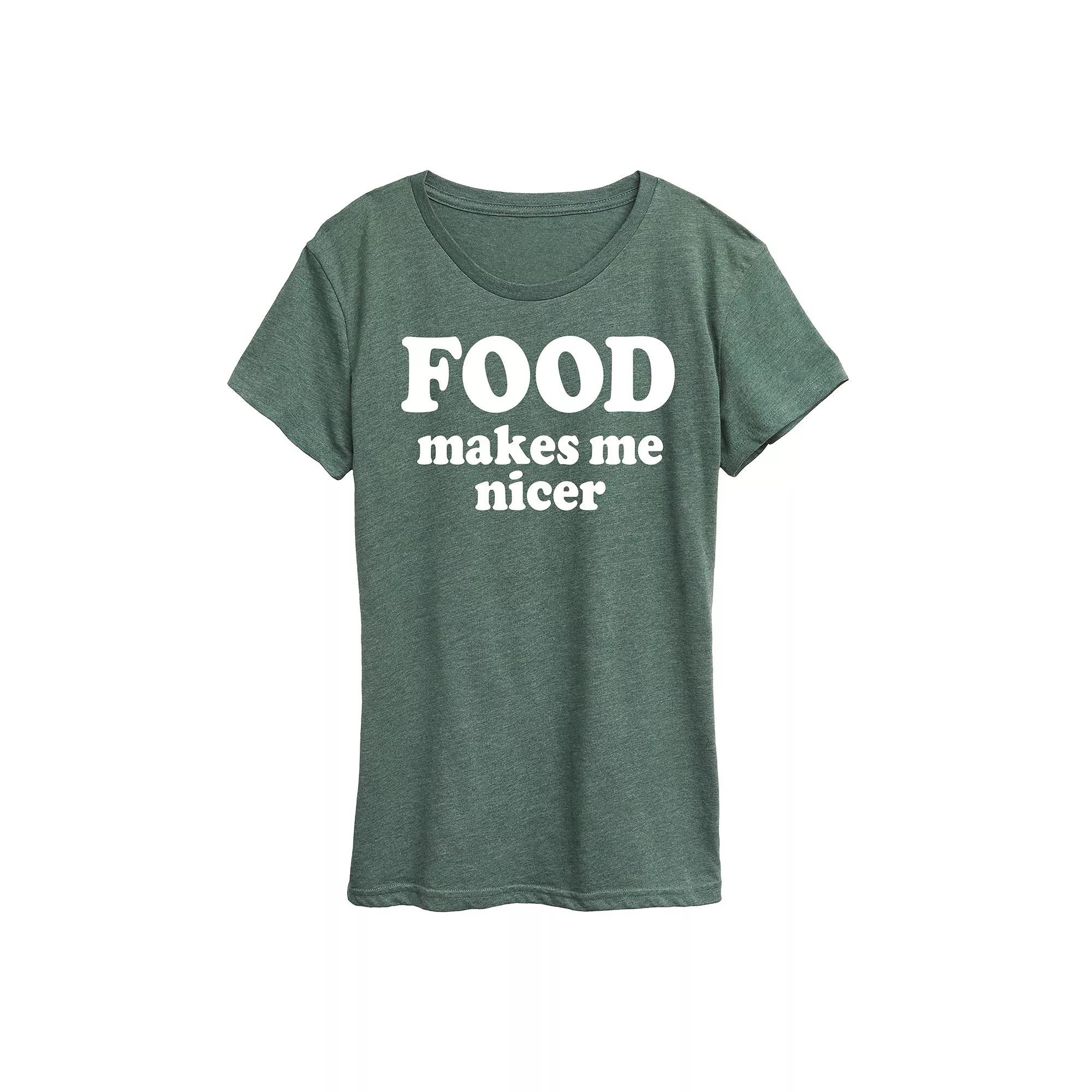 Women's Food Makes Me Nicer Graphic Tee,  Product Image