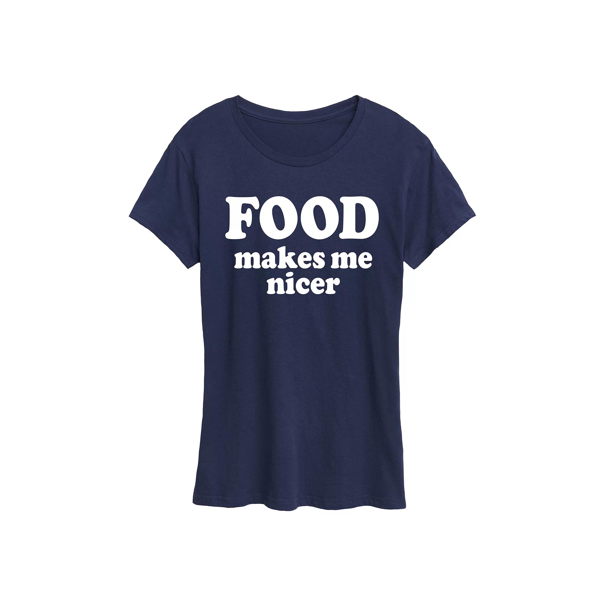 Women's Food Makes Me Nicer Graphic Tee,  Product Image