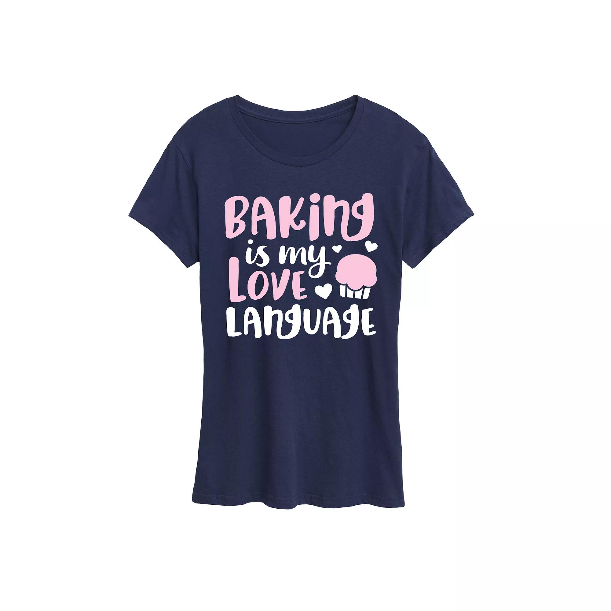 Women's Baking Is My Love Language Graphic Tee,  Product Image