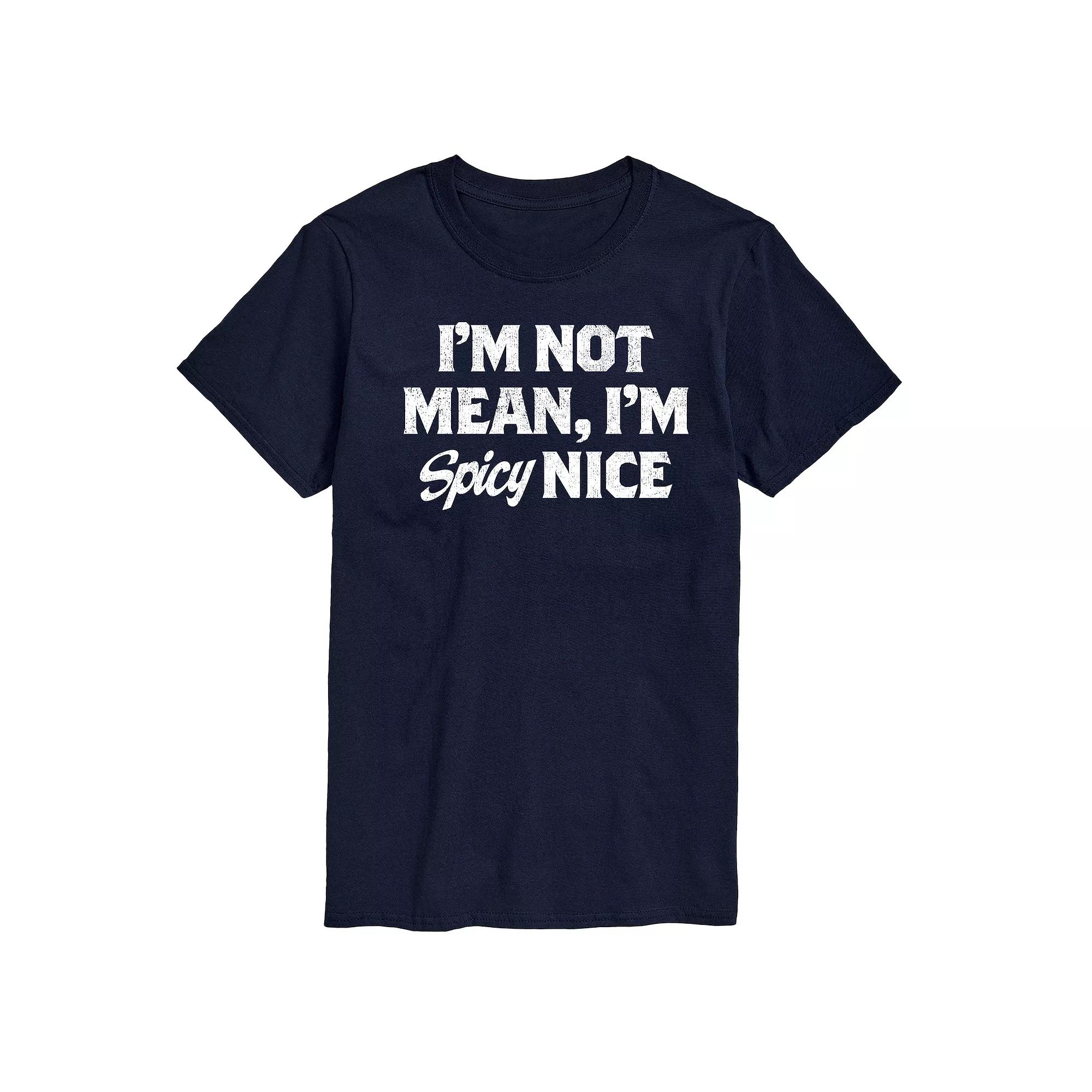 Big & Tall I'm Not Mean, I'm Spicy Nice Graphic Tee, Men's,  Product Image