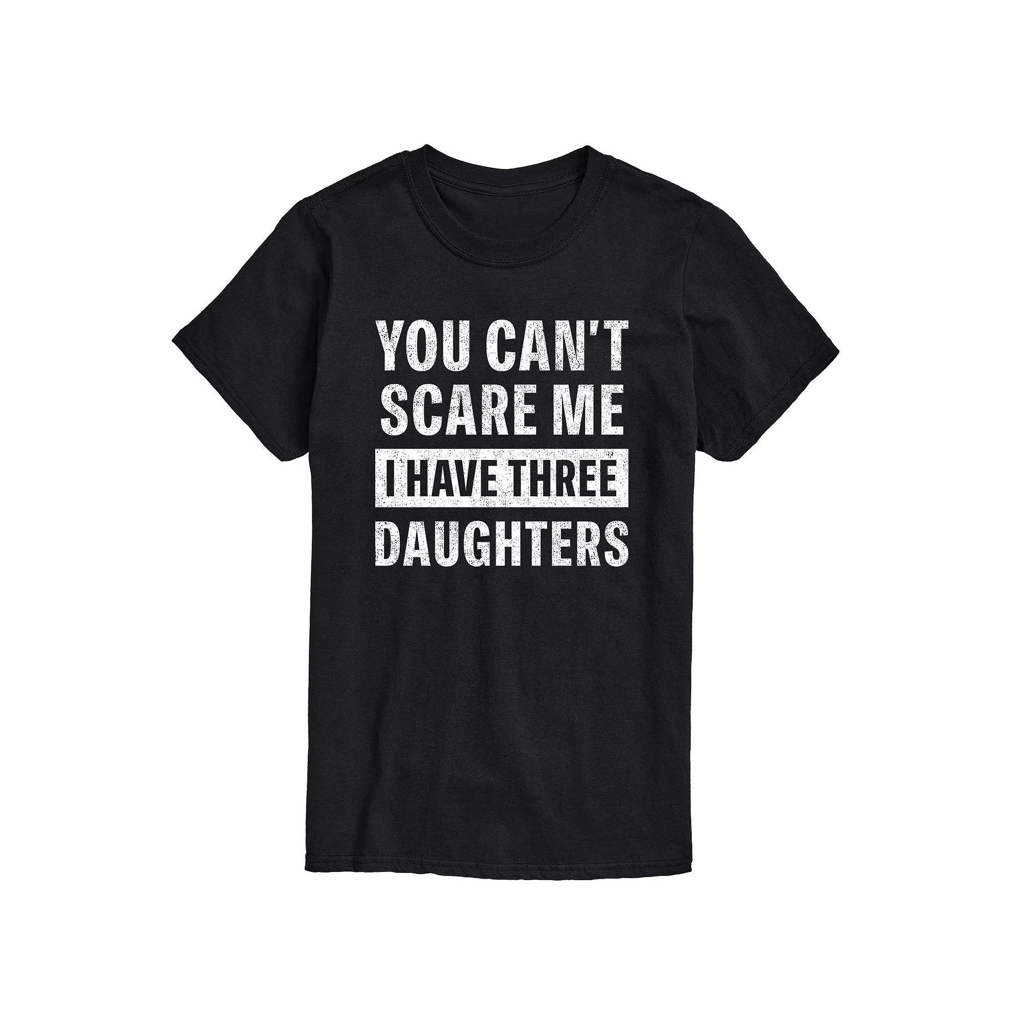 Big & Tall Can't Scare Me I Have Three Daughters Graphic Tee, Men's,  Product Image