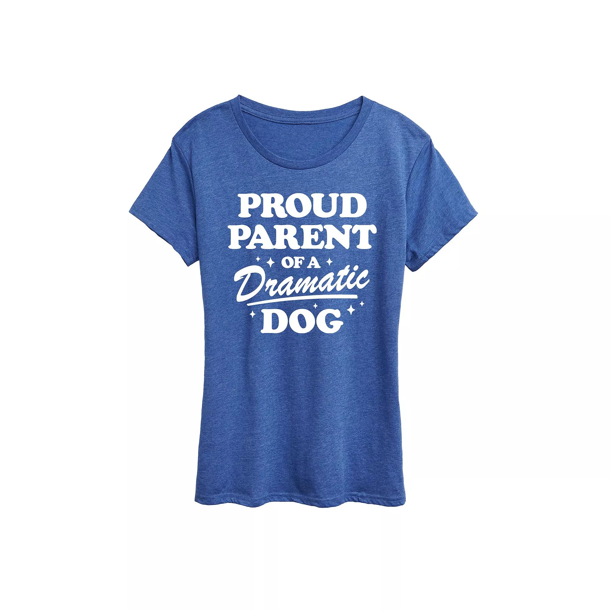 Women's Proud Parent Dramatic Dog Graphic Tee,  Product Image