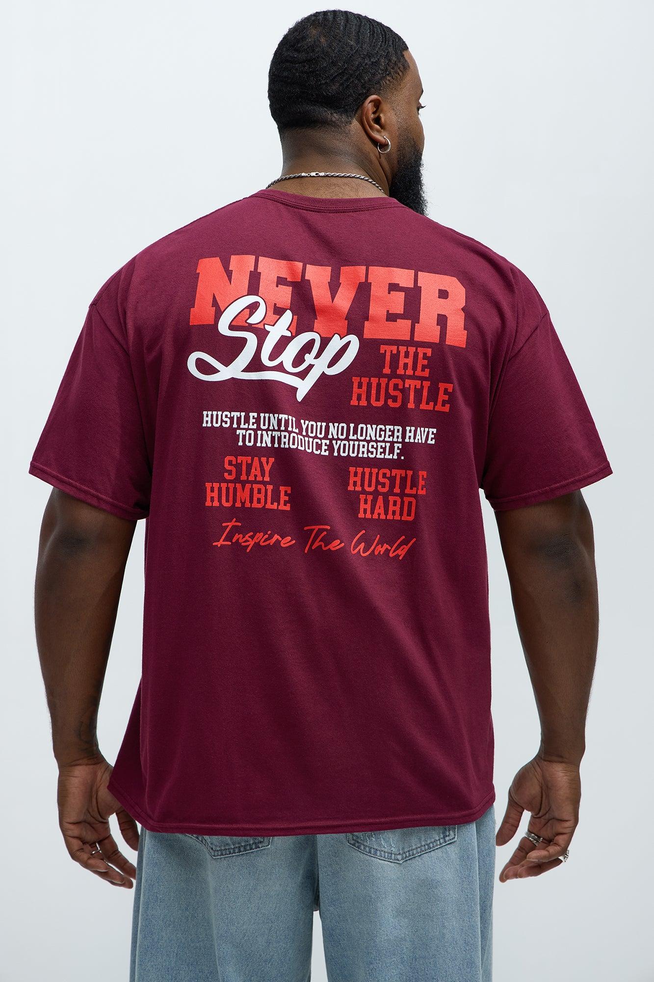 Never Stop The Hustle Short Sleeve Tee - Burgundy Product Image