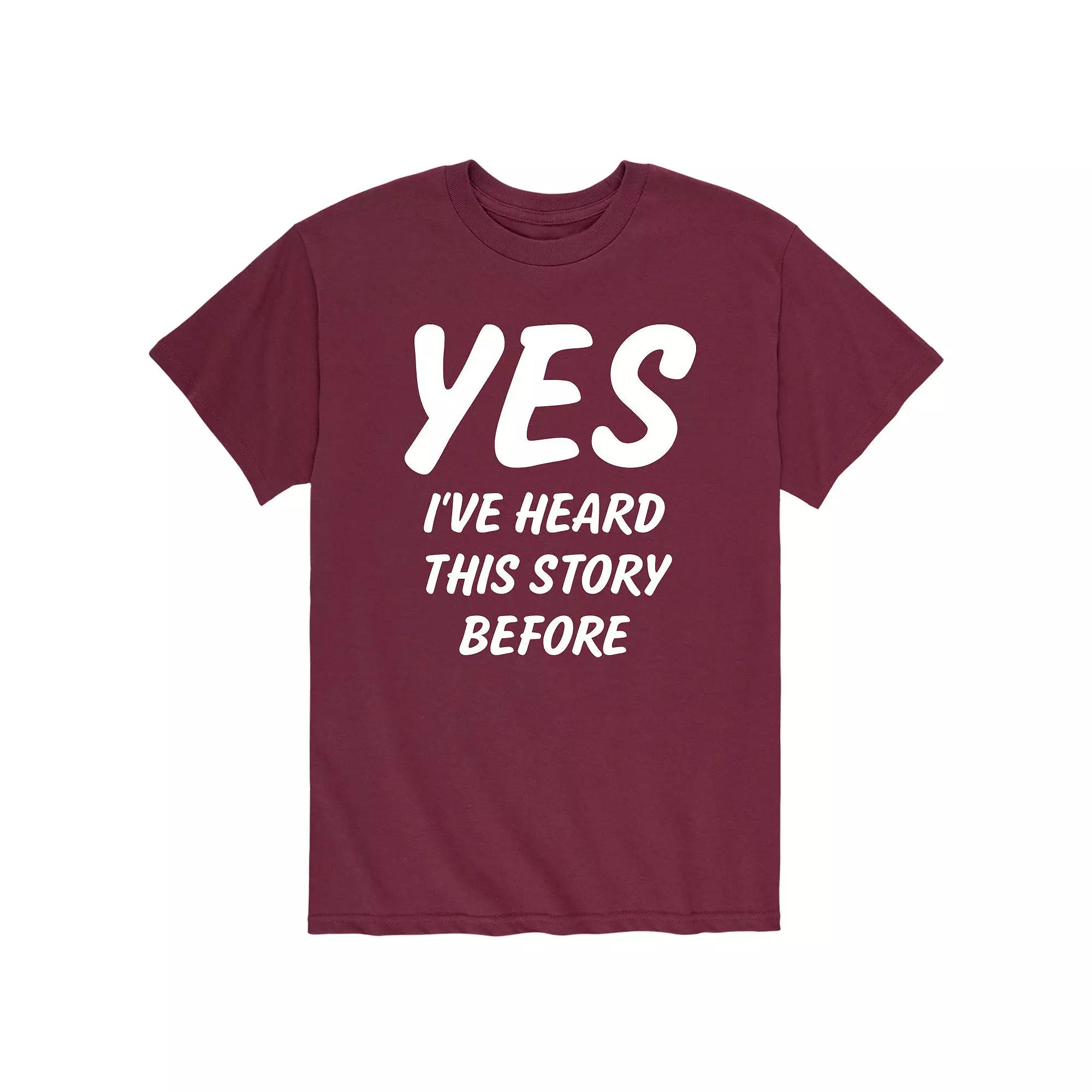 Men's Yes Heard This Story Before Tee,  Product Image