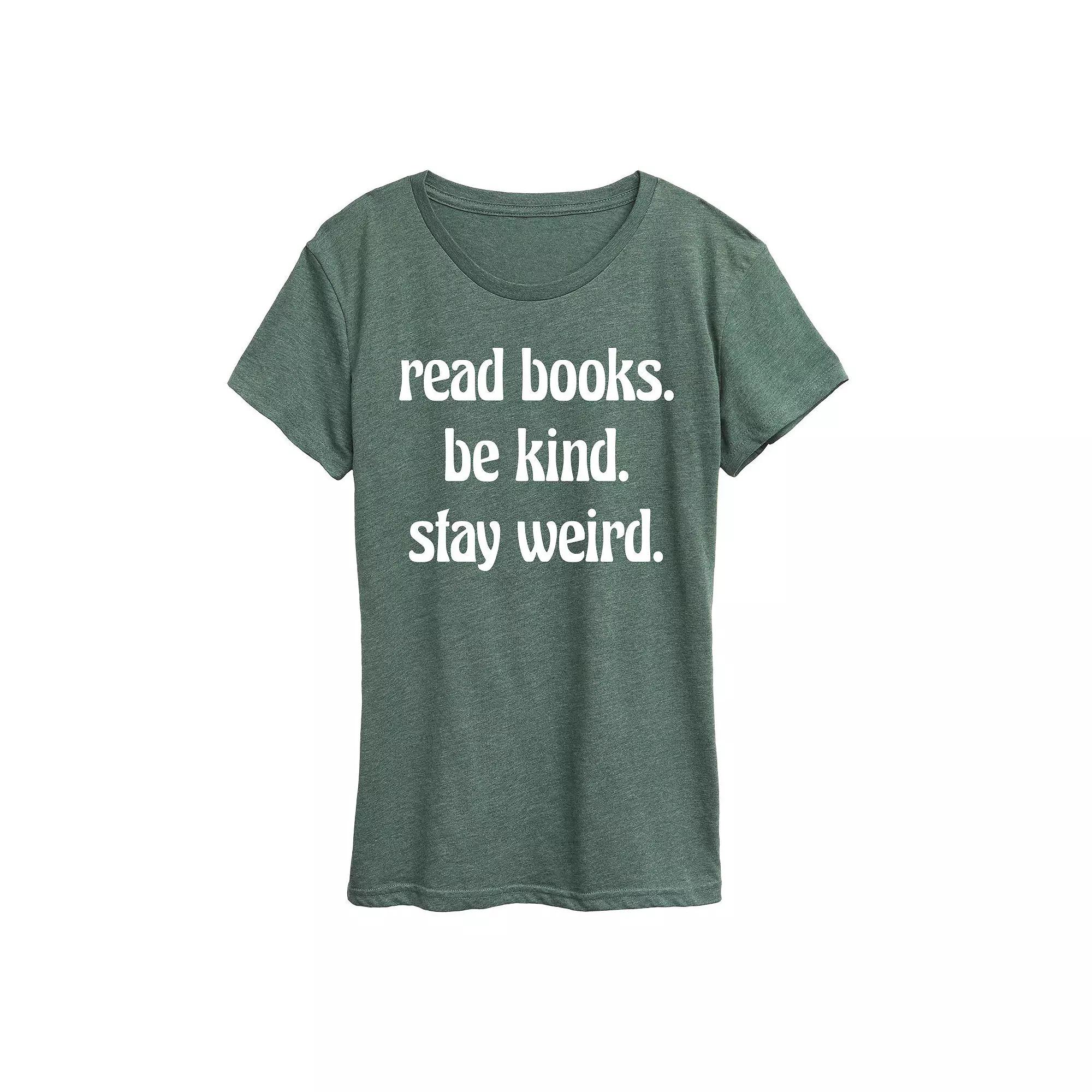 Women's Read Books Be Kind Stay Weird Graphic Tee, Girl's,  Product Image