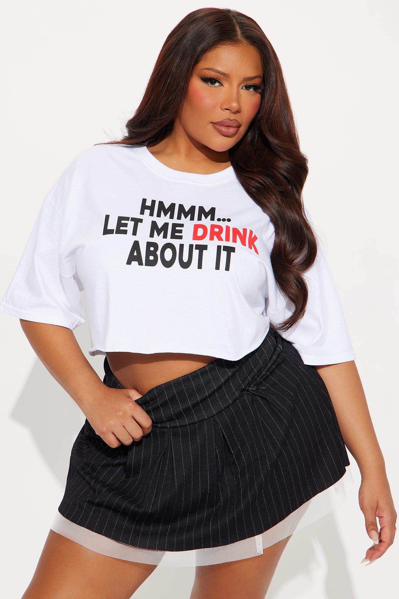 Let Me Drink About It Cropped Tee - White Product Image